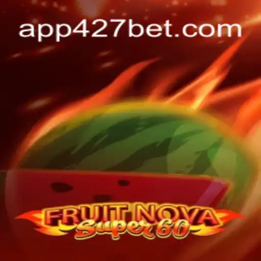 Discover the Excitement of FruitNovaSuper60: A Deep Dive into 427bet.COM Oficial Slots Brasil #1