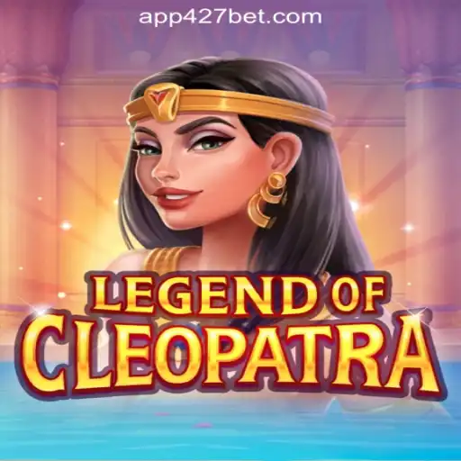 Explore LegendOfCleopatra and Become Royalty at 427bet.COM Oficial Slots Brasil #1